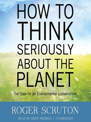 cover image of How to Think Seriously about the Planet